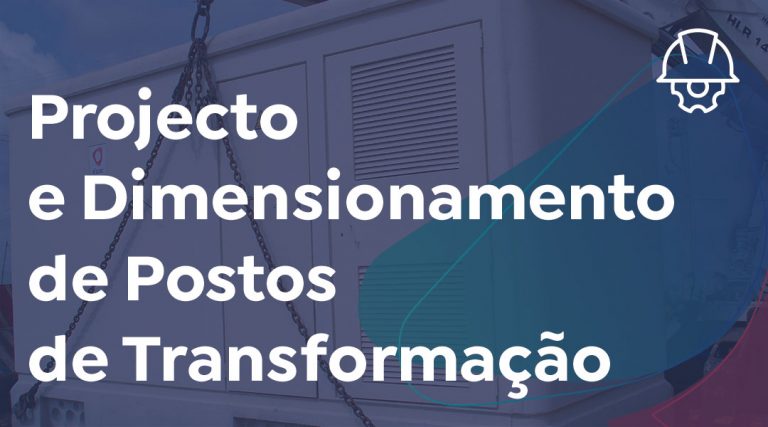 Projecto e Dimensionamento de Postos de Transformação