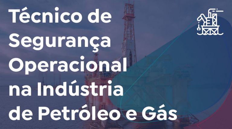 Técnico de Segurança Operacional na Indústria de Petróleo e Gás