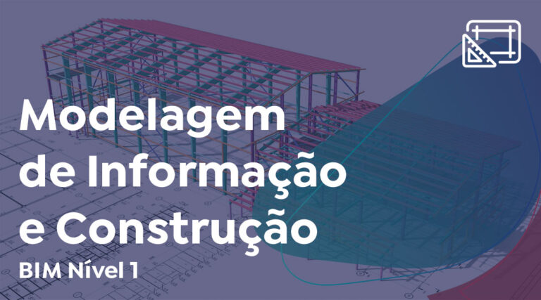 BIM Nível 1 (Modelagem de Informação e Construção)